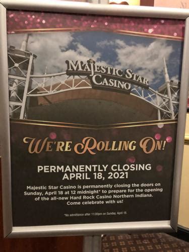 Majestic Star Casino permanently closing April 18 to prepare for .